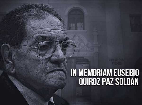 In memoriam Eusebio Quiroz Paz Soldán