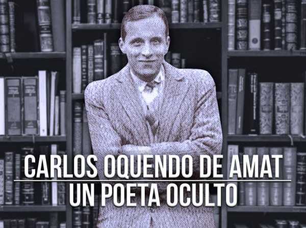 Carlos Oquendo de Amat: un poeta oculto