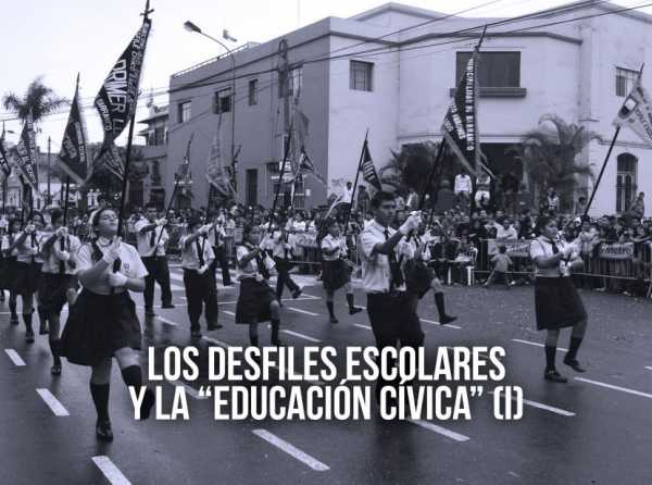 Los desfiles escolares y la “educación cívica” (I)