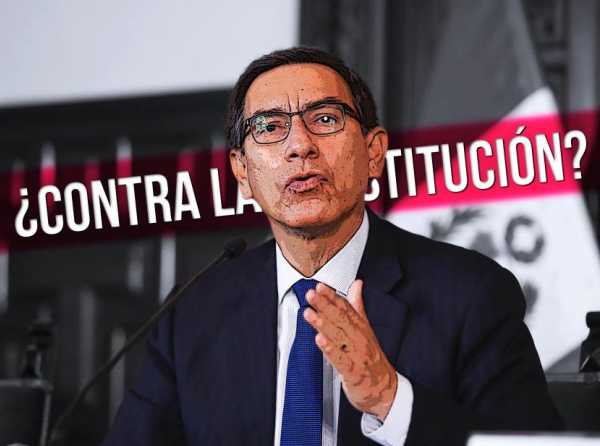 Vizcarra contra la Constitución