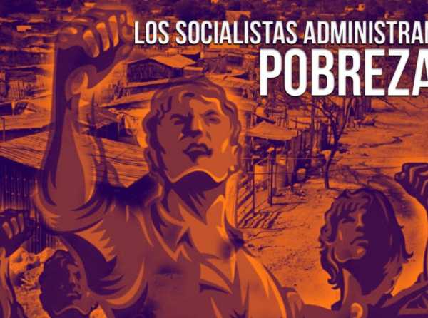 Los socialistas administran pobreza