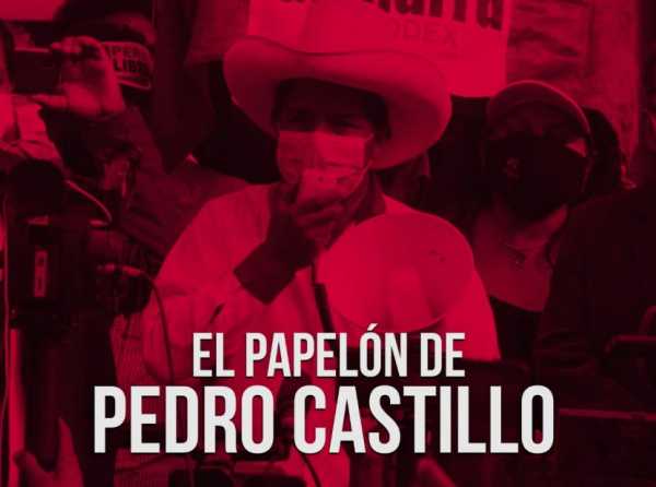 El papelón de Pedro Castillo