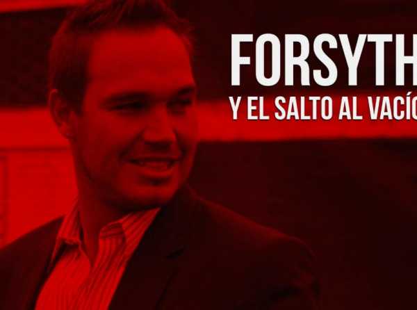 Forsyth y el salto al vacío