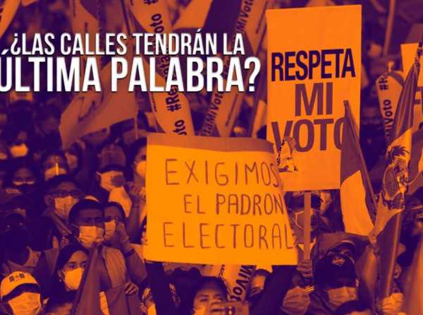 ¿Las calles tendrán la última palabra?