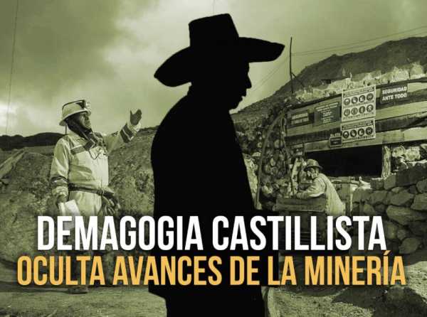 Demagogia castillista oculta avances de la minería