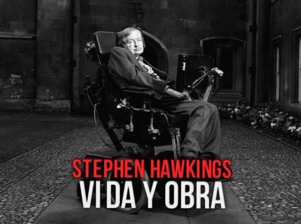 Stephen Hawkings: vida y obra