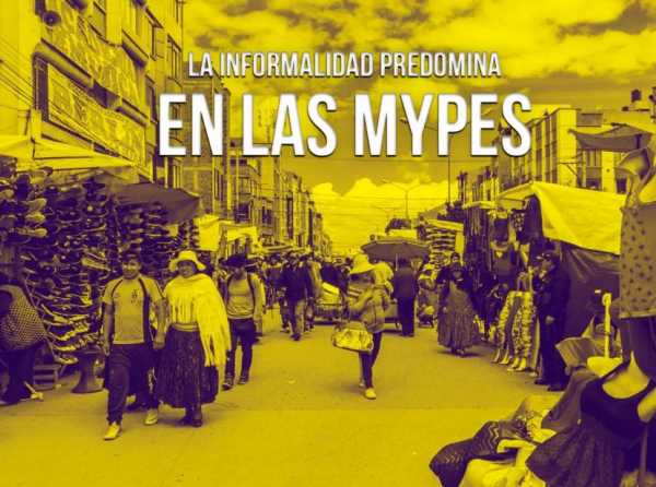 La informalidad predomina en las mypes