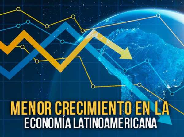 Menor crecimiento en la economía latinoamericana