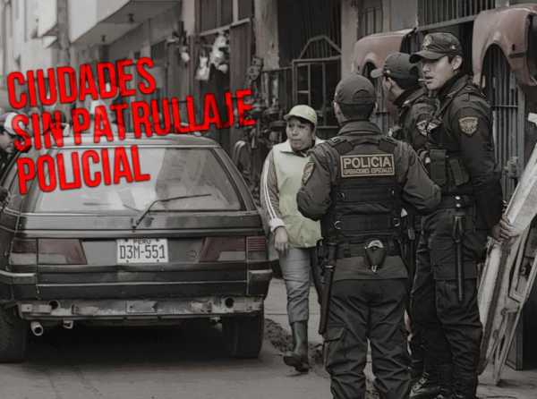 Ciudades sin patrullaje policial