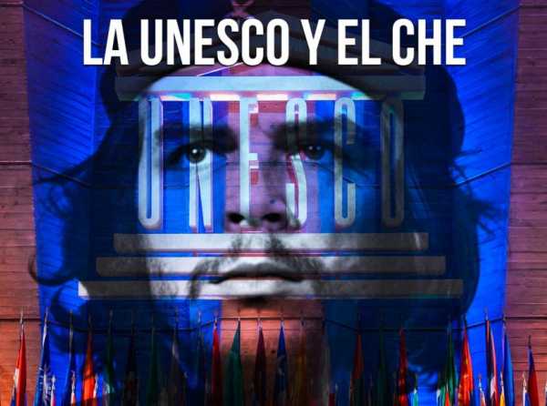 La UNESCO y el Che