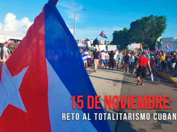 15 de noviembre: reto al totalitarismo cubano