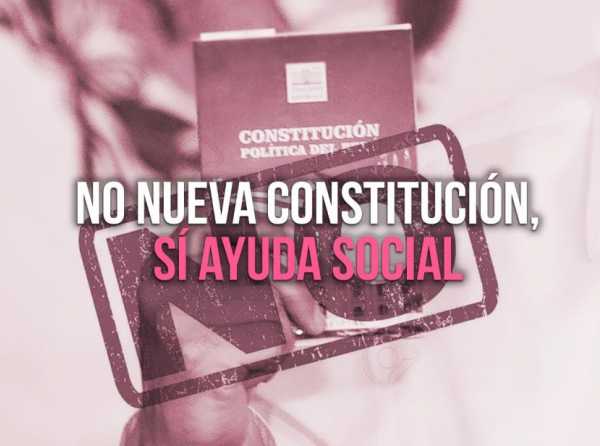 No nueva Constitución, sí ayuda social