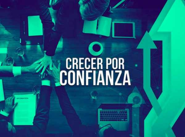 Crecer por confianza