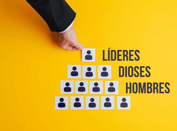 Líderes, hombres y dioses