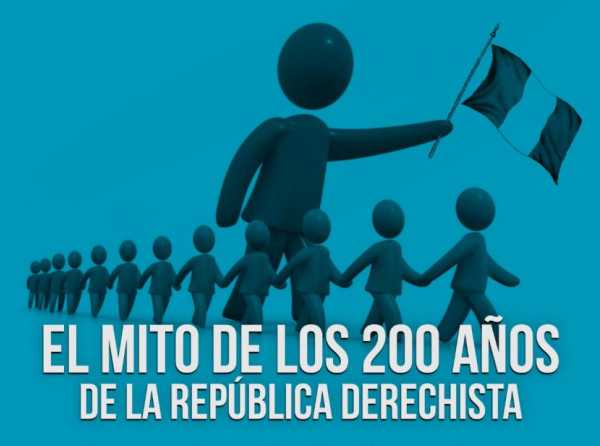 El mito de los 200 años de la República derechista