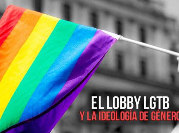 El lobby LGTB y la ideología de género