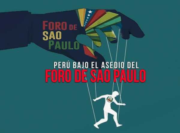 Perú bajo el asedio del Foro de Sao Paulo