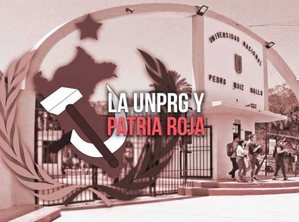 La UNPRG y Patria Roja