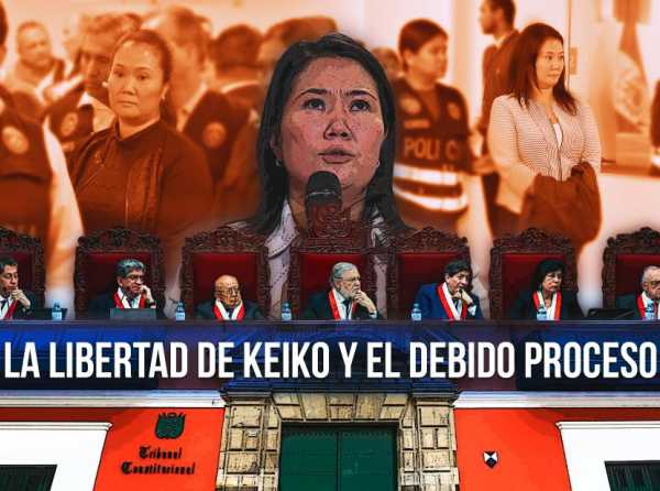 La libertad de Keiko y el debido proceso