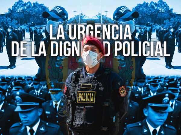 La urgencia de la dignidad policial