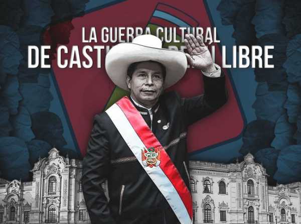 La guerra cultural de Castillo y Perú Libre