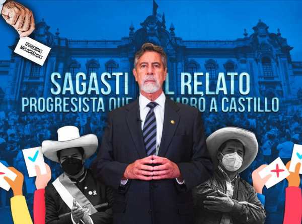 Sagasti y el relato progresista que encumbró a Castillo