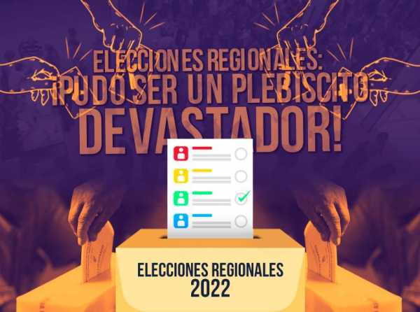 Elecciones regionales: ¡Pudo ser un plebiscito devastador!