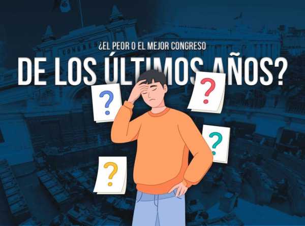 ¿El peor o el mejor Congreso de los últimos años?