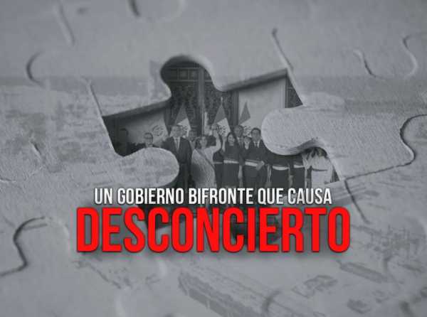 Un gobierno bifronte que causa desconcierto