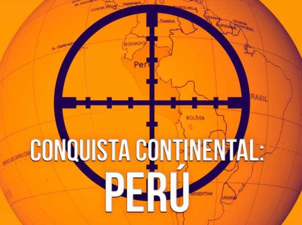 Conquista continental: Perú