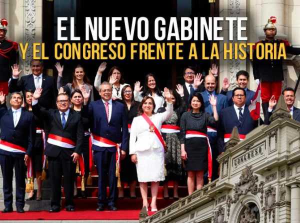 El nuevo gabinete y el Congreso frente a la historia