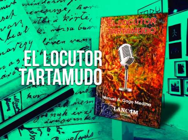 El locutor tartamudo: literatura e historia política  