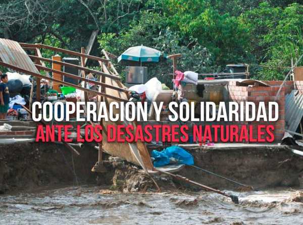 Cooperación y solidaridad ante los desastres naturales