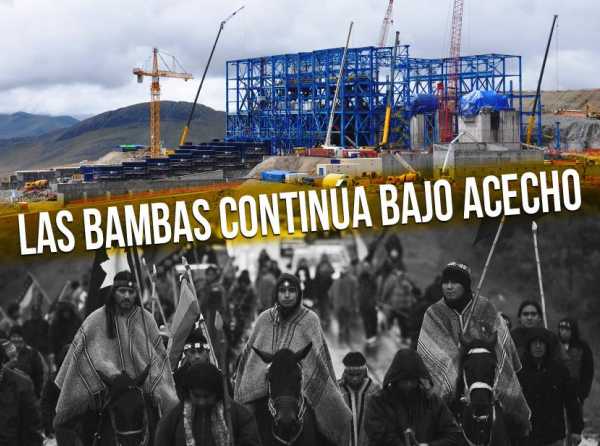 Las Bambas continúa bajo acecho