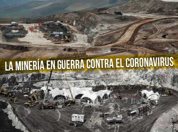 La minería en guerra contra el coronavirus