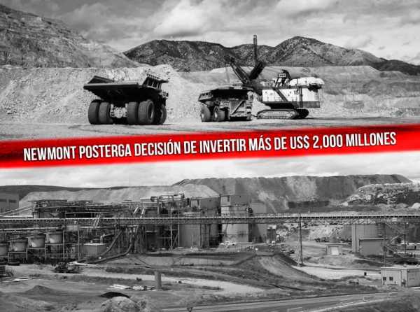 Newmont posterga decisión de invertir más de US$ 2,000 millones en Cajamarca