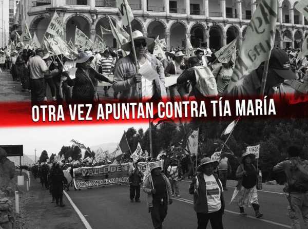 Otra vez apuntan contra Tía María