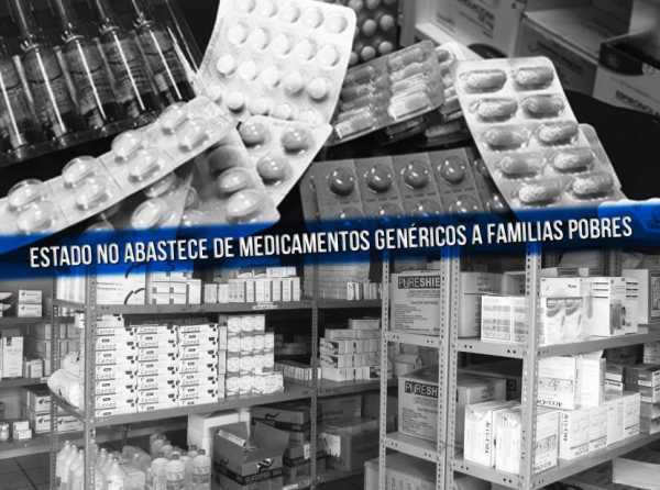 Estado no abastece de medicamentos genéricos a familias pobres