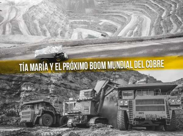 Tía María y el próximo boom mundial del cobre