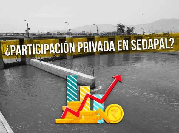 ¿Participación privada en Sedapal?