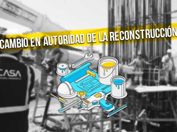 Cambio en autoridad de la Reconstrucción