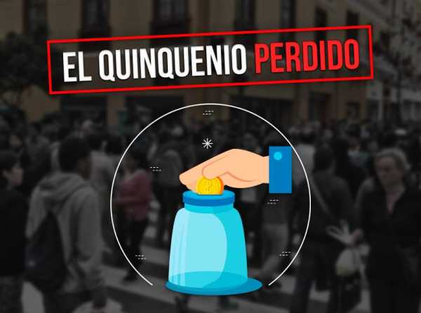 El quinquenio perdido