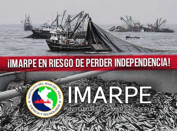 ¡Imarpe en riesgo de perder independencia!