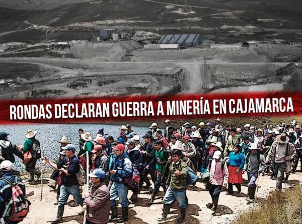 Rondas declaran guerra a minería en Cajamarca