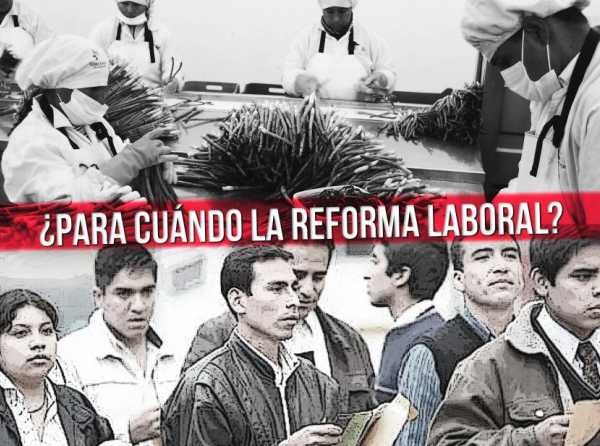 ¿Para cuándo la reforma laboral?