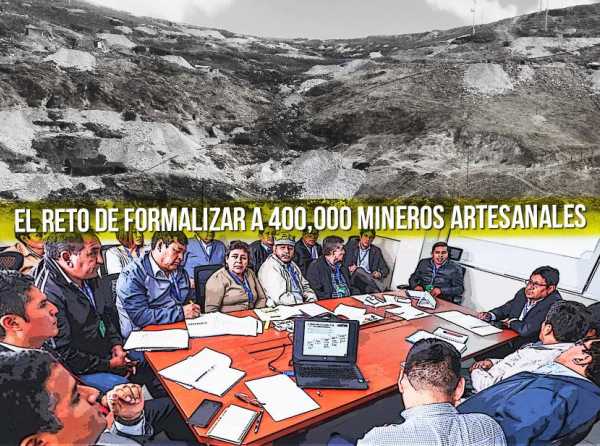 El reto de formalizar a 400,000 mineros artesanales