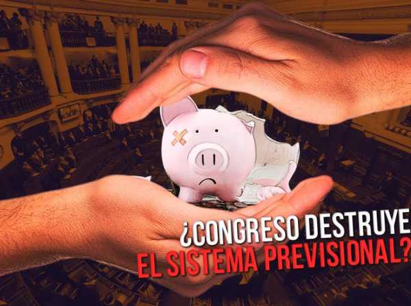 En medio de pandemia, ¿Congreso destruye el sistema previsional?