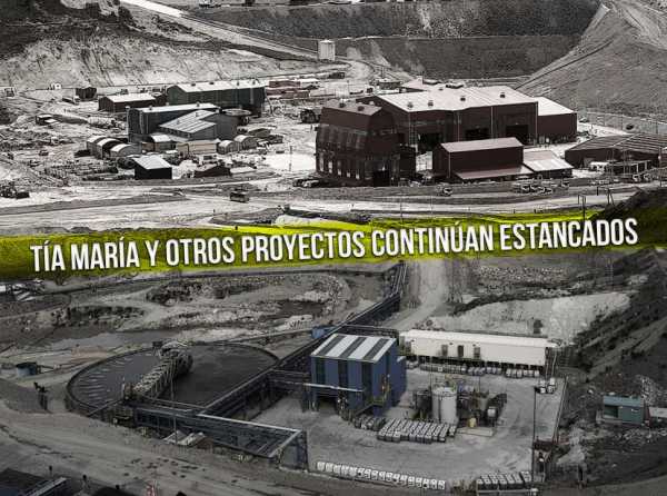 Tía María y otros proyectos continúan estancados