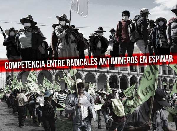 Competencia entre radicales antimineros en Espinar