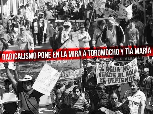 Radicalismo pone en la mira a Toromocho y Tía María